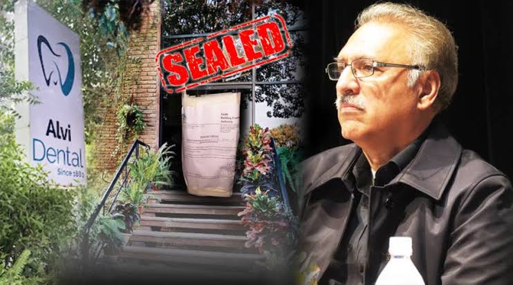 SBCA's Crackdown - Former President Dr. Arif Alvi's Dental Clinic Sealed Over Zoning Violations