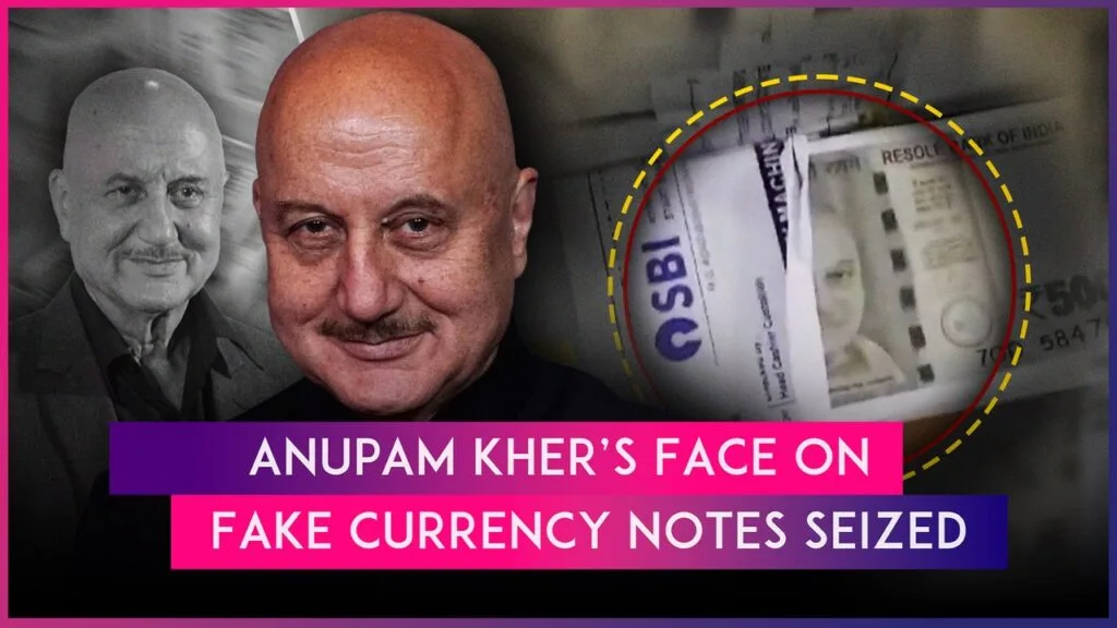 Anupam Kher instead of Gandhi - Fake Currency Notes Seized by Indian Police in Ahmedabad